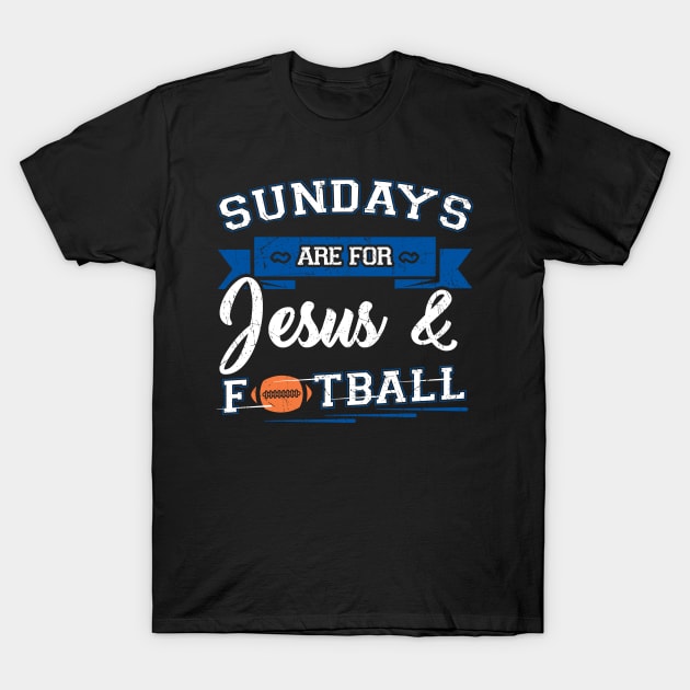 Sundays are for jesus and football T-Shirt by captainmood